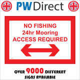 TR451 No Fishing 24hr Mooring Access Required Left Right Arrow Sign with Left Right Arrows