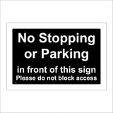 TR457 No Stopping Or Parking Do Not Block Access Workshop Garage Drive Unit Site
