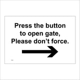 TR458 Press The Button To Open Gate Please Don't Force Right Arrow Access Work
