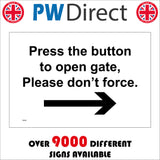TR458 Press The Button To Open Gate Please Don't Force Right Arrow Access Work