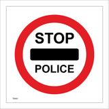 TR497 Stop Police No Entry Keep Clear