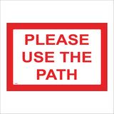 TR502 Please Use The Path Pedestrians Public Footpath