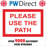 TR502 Please Use The Path Pedestrians Public Footpath