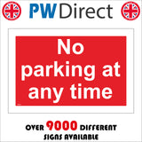 TR522 No Parking At Any Time Day Night Access Vehicles