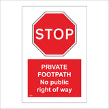 TR555 Stop Private Footpath No Right Of Way Keep Out Access
