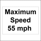 TR564 Maximum Speed 55 MPH Miles Per Hour Fifty Five