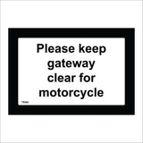 TR566 Please Keep Gateway Clear For Motorcycle Obstruction