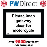 TR566 Please Keep Gateway Clear For Motorcycle Obstruction