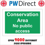 TR607 Conservation Area No Public Access Entry Right Way