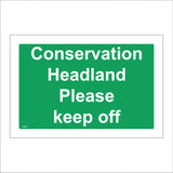 TR609 Conservation Headland Please Keep Off Wildlife Erosion