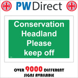 TR609 Conservation Headland Please Keep Off Wildlife Erosion