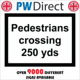 TR614 Pedestrians Crossing 250 Yds Distance Public Caution