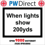TR616 When Lights Show 200 Yds Warning Caution Hazard