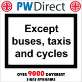 TR623 Except Buses Taxis And Cycles Road Lane