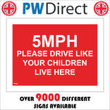 TR639 5 MPH Please Drive Like Your Children Live Here
