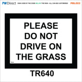 PBL002 Keep Off Drive No Parking Clear Access Grass Man Made