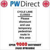 TR666 Cycle Lane Closed Please Dismount