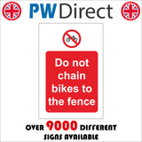 TR677 Do Not Chain Bikes To The Fence