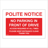 TR748 Polite Notice No Parking Front Drive Keep Clear