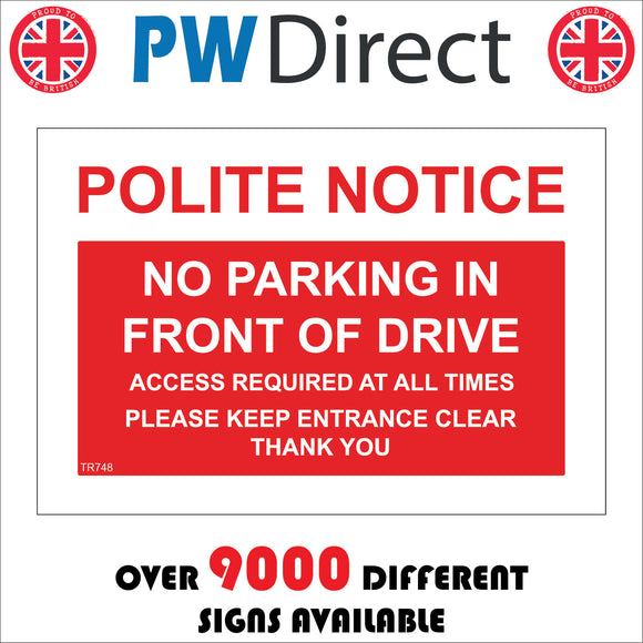 TR748 Polite Notice No Parking Front Drive Keep Clear