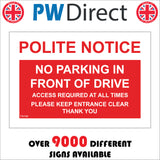 TR748 Polite Notice No Parking Front Drive Keep Clear