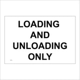 TR754 Loading And Unloading Only