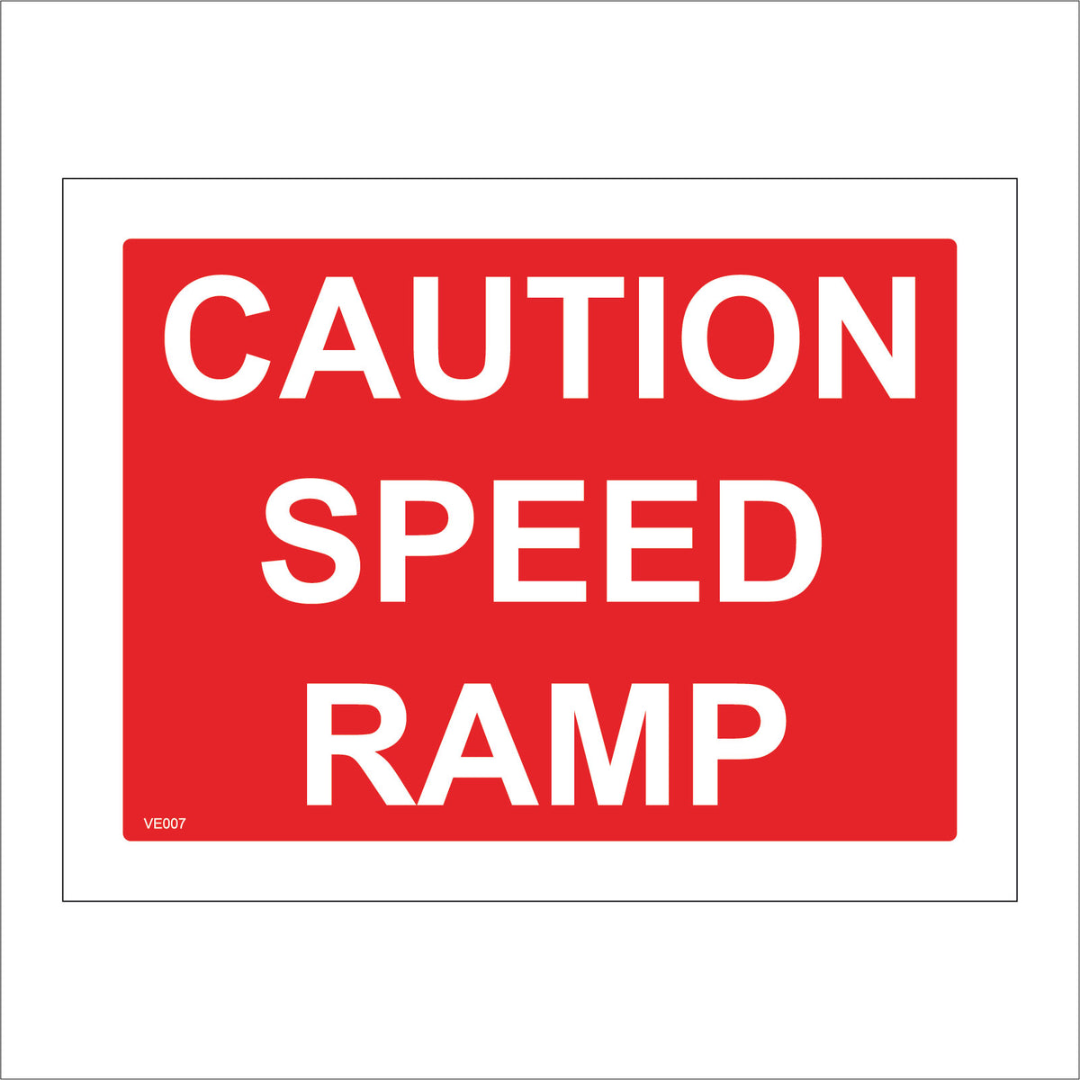 Road Ramp Incline Sign Caution Speed Ramp Sign – PWDirect