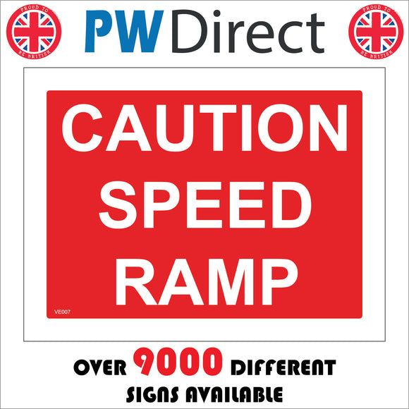 VE007 Caution Speed Ramp Sign