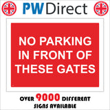 VE023 No Parking In Front Of These Gates Sign