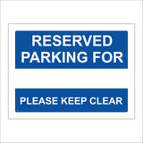 VE037 Reserved Parking For Please Keep Clear Sign