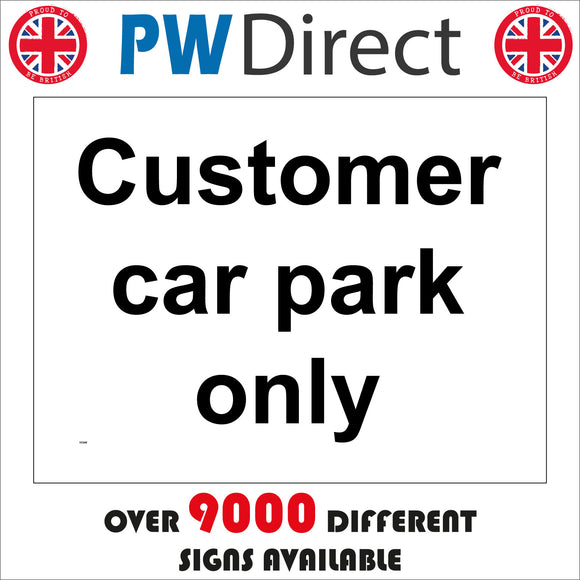 VE049 Customer Car Park Only Sign