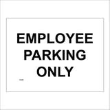 VE095 Employee Parking Only Sign