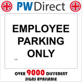 VE095 Employee Parking Only Sign