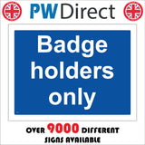 VE107 Badge Holders Only Sign