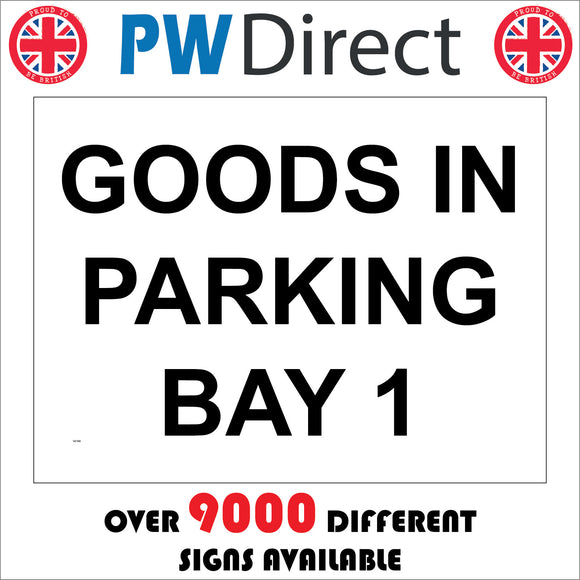 VE109 Goods In Parking Bay 1 Sign