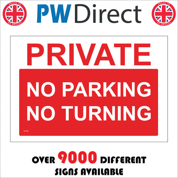 VE150 Private No Parking No Turning Sign