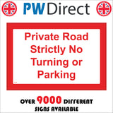 VE190 Private Road Strictly No Turning Or Parking Sign