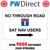 VE241 No Through Road Sat Nav Users Right Arrow