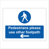 VE255 Pedestrians Please Use Other Footpath Left Arrow