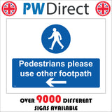 VE255 Pedestrians Please Use Other Footpath Left Arrow