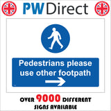 VE256 Pedestrians Please Use Other Footpath Right Arrow