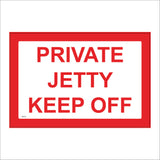 VE314 Private Jetty Keep Off Boat Marina Pier Towpath