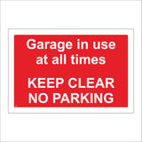 VE335 Garage In Use At All Times Keep Clear 24HR Parking