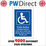 VE417 Polite Notice Disabled Person Here Please Leave Space