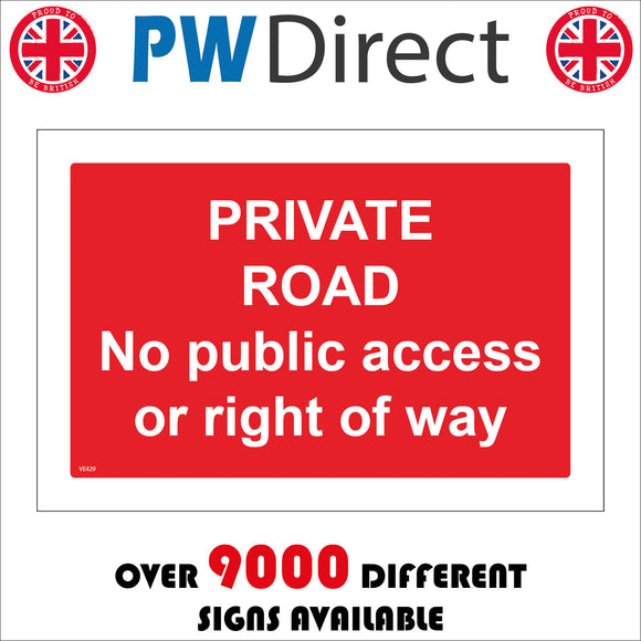 VE429 Private Road No Public Access Or Right Of Way