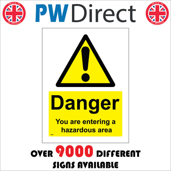 WS008 Danger You Are Entering A Hazardous Area Sign with Triangle Exclamation Mark