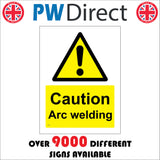 WS131 Caution Arc Welding Sign with Triangle Exclamation Mark