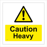 WS134 Caution Heavy Sign with Triangle Exclamation Mark
