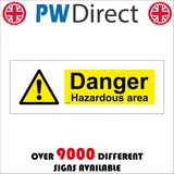 WS146 Danger Hazardous Area Sign with Triangle Exclamation Mark