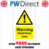 WS152 Warning Hazardous Area Sign with Triangle Exclamation Mark